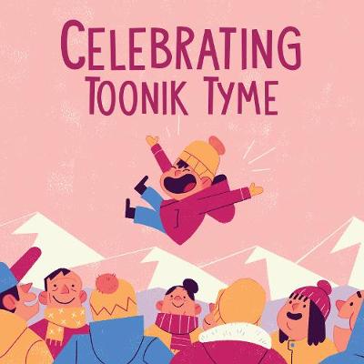 Cover of Celebrating Toonik Tyme