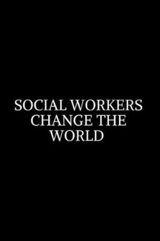 Cover of Social Worker Change The World