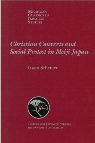 Cover of Christian Converts and Social Protests in Meiji Japan