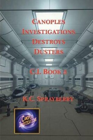 Cover of Canoples Investigations Destroy Dusters