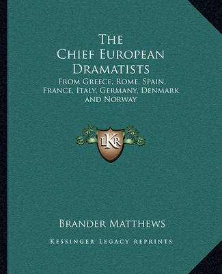 Cover of The Chief European Dramatists