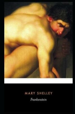 Cover of Frankenstein By Mary Shelley An Annotated Updated Novel