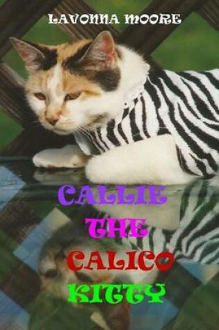 Cover of Callie The Calico Kitty