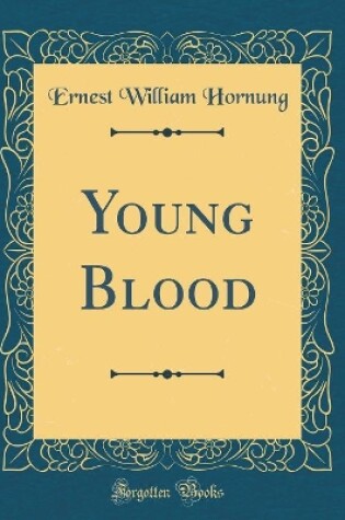 Cover of Young Blood (Classic Reprint)