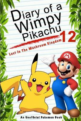 Book cover for Diary of a Wimpy Pikachu 12
