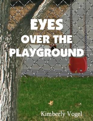 Book cover for Eyes Over the Playground: A Project Nartana Case