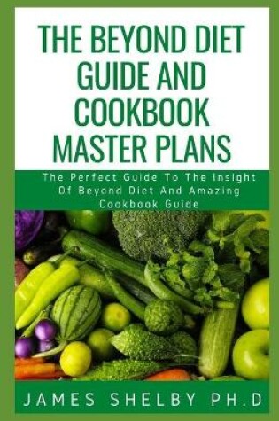 Cover of The Beyond Diet Guide and Cookbook Master Plans