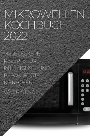 Cover of Mikrowellen Kochbuch 2022