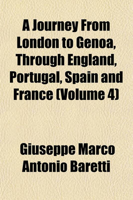 Book cover for A Journey from London to Genoa, Through England, Portugal, Spain and France (Volume 4)