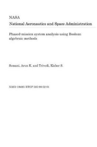 Cover of Phased-Mission System Analysis Using Boolean Algebraic Methods