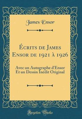 Book cover for Écrits de James Ensor de 1921 À 1926