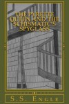 Book cover for The Pyrette Queen and the Schismatic's Spyglass