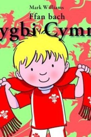 Cover of Ffan Bach Rygbi Cymru