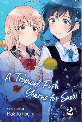 Book cover for A Tropical Fish Yearns for Snow, Vol. 2