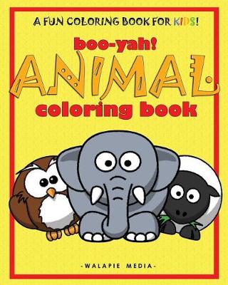 Book cover for Boo-Yah! Animal Coloring Book