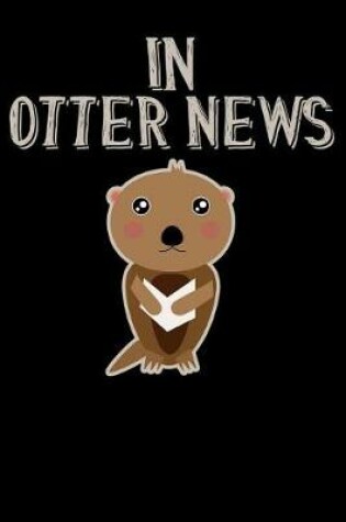 Cover of In Otter News