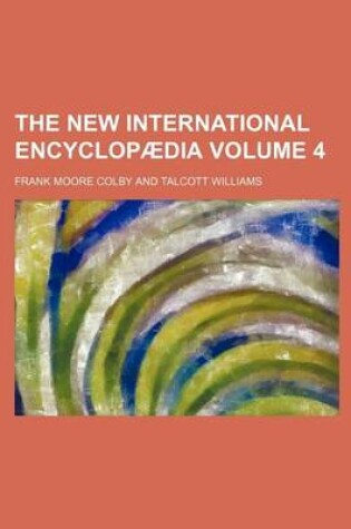 Cover of The New International Encyclopaedia Volume 4