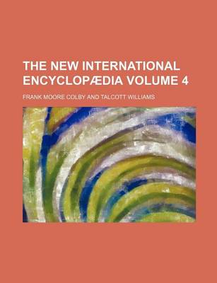 Book cover for The New International Encyclopaedia Volume 4