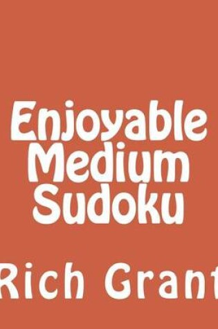 Cover of Enjoyable Medium Sudoku