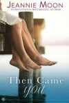 Book cover for Then Came You