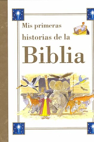 Cover of MIS Primeras Historias de La Biblia