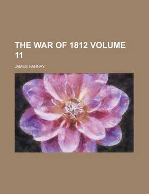 Book cover for The War of 1812 Volume 11