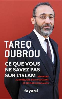 Book cover for Ce Que Vous Ne Savez Par Sur L'Islam