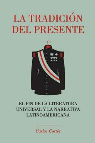 Cover of La tradicion del presente