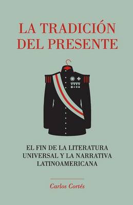 Book cover for La tradicion del presente