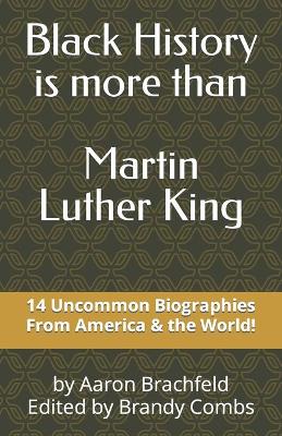 Book cover for Black History is More Than Martin Luther King