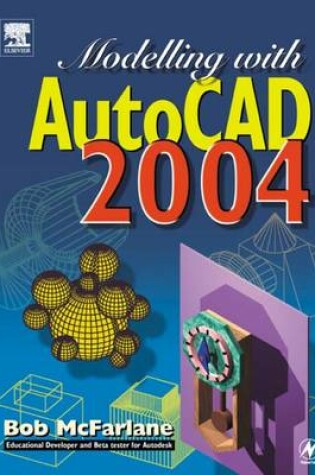 Cover of Modelling with AutoCAD 2004
