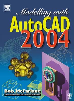 Book cover for Modelling with AutoCAD 2004