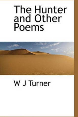 Cover of The Hunter and Other Poems