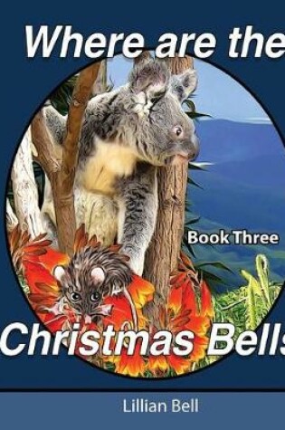 Cover of Where are the Christmas Bells