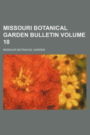 Cover of Missouri Botanical Garden Bulletin Volume 10