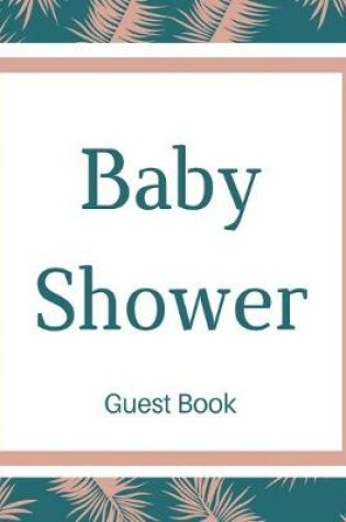 Cover of Guest book for baby shower guest book (Hardcover)