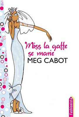 Book cover for Miss La Gaffe 3 - Miss La Gaffe Se Marie