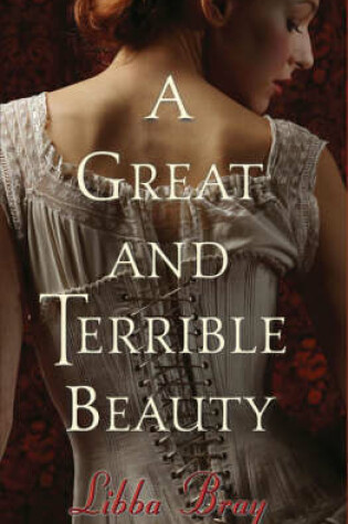 Cover of A Great and Terrible Beauty
