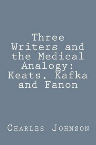 Cover of Three Writers and the Medical Analogy