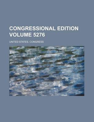 Book cover for Congressional Edition Volume 5276