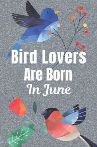 Cover of Bird Lovers Are Born In June