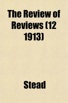 Book cover for The Review of Reviews (12 1913)