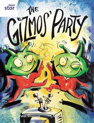 Cover of Rigby Star Guided 2 White Level: The Gizmo's Party Pupil Book (single)
