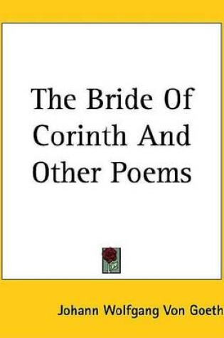 Cover of The Bride of Corinth and Other Poems