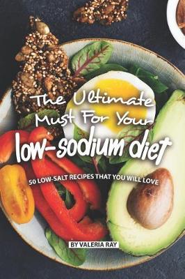 Book cover for The Ultimate Must for Your Low-Sodium Diet