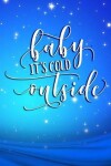 Book cover for Baby It's Cold Outside