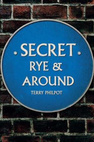 Cover of Secret Rye & Around