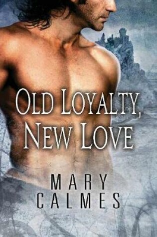 Cover of Old Loyalty, New Love