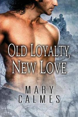 Book cover for Old Loyalty, New Love