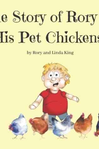 Cover of The Story of Rory and His Pet Chickens